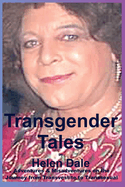 Transgender Tales: Adventures & Misadventures on the Journey from Transvestite to Transsexual