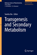 Transgenesis and Secondary Metabolism