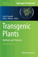 Transgenic Plants: Methods and Protocols