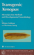 Transgenic Xenopus: Microinjection Methods and Developmental Neurobiology