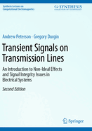 Transient Signals on Transmission Lines: An Introduction to Non-Ideal Effects and Signal Integrity Issues in Electrical Systems