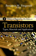 Transistors: Types, Materials, and Applications