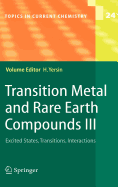 Transition Metal and Rare Earth Compounds III: Excited States, Transitions, Interactions