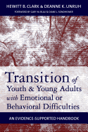 Transition of Youth & Young Adults with Emotional or Behavioral Difficulties: An Evidence-Supported Handbook