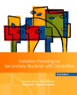 Transition Planning for Secondary Students with Disabilities - Flexer, Robert W, and Simmons, Thomas, and Luft, Pamela