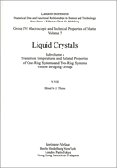 Transition Temperatures and Related Properties of One-Ring Systems and Two-Ring Systems Without Bridging Groups