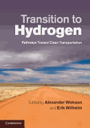 Transition to Hydrogen: Pathways toward Clean Transportation