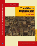 Transition to Neoliberalism: The Case of Turkey in the 1980s