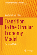 Transition to the Circular Economy Model: The Case of Turkey