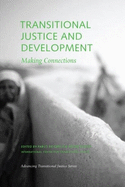 Transitional Justice and Development: Making Connections