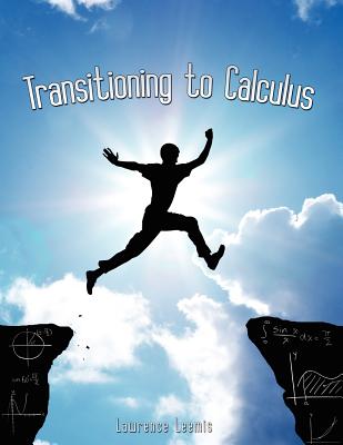 Transitioning to Calculus - Leemis, Lawrence Mark