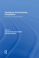 Transitions Environments Translations: Feminisms in International Politics