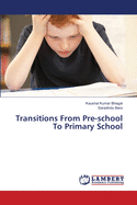 Transitions From Pre-school To Primary School