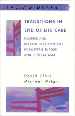 Transitions in End of Life Care - Clark, David, and Gregory, Barry S T