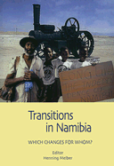 Transitions in Namibia: Which Change for Whom? - Melber, Henning (Editor)