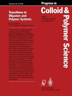 Transitions in Oligomer and Polymer Systems - Kilian, Hans-Georg (Guest editor), and Pietralla, Martin (Guest editor)