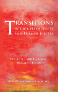 Transitions in the Lives of Jesuits and Former Jesuits