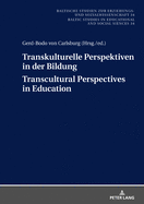 Transkulturelle Perspektiven in der Bildung - Transcultural Perspectives in Education