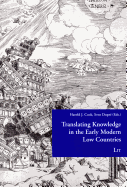 Translating Knowledge in the Early Modern Low Countries: Volume 3