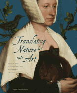 Translating Nature Into Art: Holbein, the Reformation, and Renaissance Rhetoric