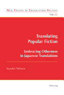 Translating Popular Fiction: Embracing Otherness in Japanese Translations