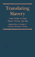Translating Slavery: Gender and Race in French Women's Writing, 1783-1823