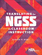 Translating the Ngss for Classroom Instruction