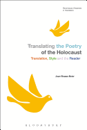 Translating the Poetry of the Holocaust: Translation, Style and the Reader
