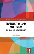 Translation and Mysticism: The Rose and the Wherefore