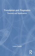 Translation and Pragmatics: Theories and Applications