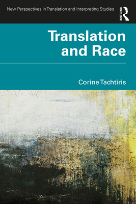 Translation and Race - Tachtiris, Corine