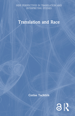 Translation and Race - Tachtiris, Corine