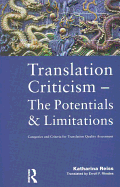 Translation Criticism- Potentials and Limitations: Categories and Criteria for Translation Quality Assessment