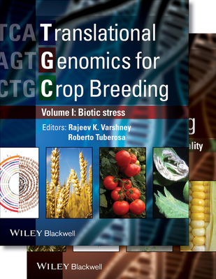 Translational Genomics for Crop Breeding - Varshney, Rajeev