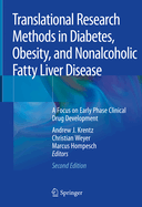 Translational Research Methods in Diabetes, Obesity, and Nonalcoholic Fatty Liver Disease: A Focus on Early Phase Clinical Drug Development