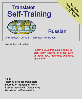 Translator Self Train Russian 2ed: A Practical Course in Technical Translation - Sofer, Morry