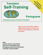 Translator Self Training Portuguese: A Practical Course in Technical Translation