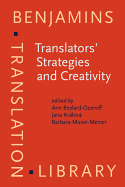 Translators' Strategies and Creativity: Selected Papers from the 9th International Conference on Translation and Interpreting, Prague, September 1995. In honor of Jiri Levy and Anton Popovic