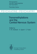 Transmethylations and the Central Nervous System - Andreoli, V. M. (Editor), and Agnoli, A. (Editor), and Fazio, C. (Editor)