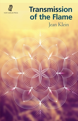 Transmission of the Flame - Klein, Jean, and Edwards, Emma (Editor)
