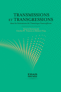 Transmissions et transgressions dans les littratures de l'Amrique francophone
