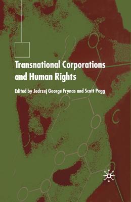 Transnational Corporations and Human Rights - Frynas, J (Editor), and Pegg, S (Editor)