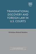 Transnational Discovery and Foreign Law in U.S. Courts