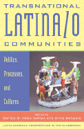 Transnational Latina/O Communities: Politics, Processes, and Cultures (Latin American Perspectives in the Classroom)