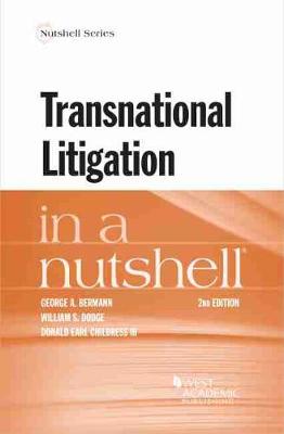 Transnational Litigation In a Nutshell - Bermann, George A., and Dodge, William S., and III, Donald Earl Childress