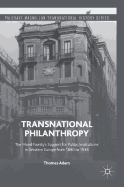 Transnational Philanthropy: The Mond Family's Support for Public Institutions in Western Europe from 1890 to 1938