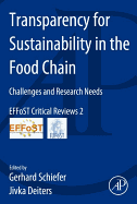 Transparency for Sustainability in the Food Chain: Challenges and Research Needs: Effost Critical Reviews #2