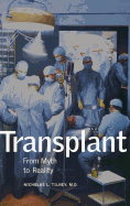 Transplant: From Myth to Reality