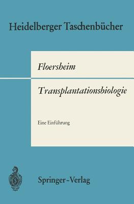Transplantationsbiologie: Eine Einfuhrung - Floersheim, Georg L
