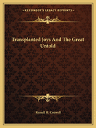 Transplanted Joys And The Great Untold